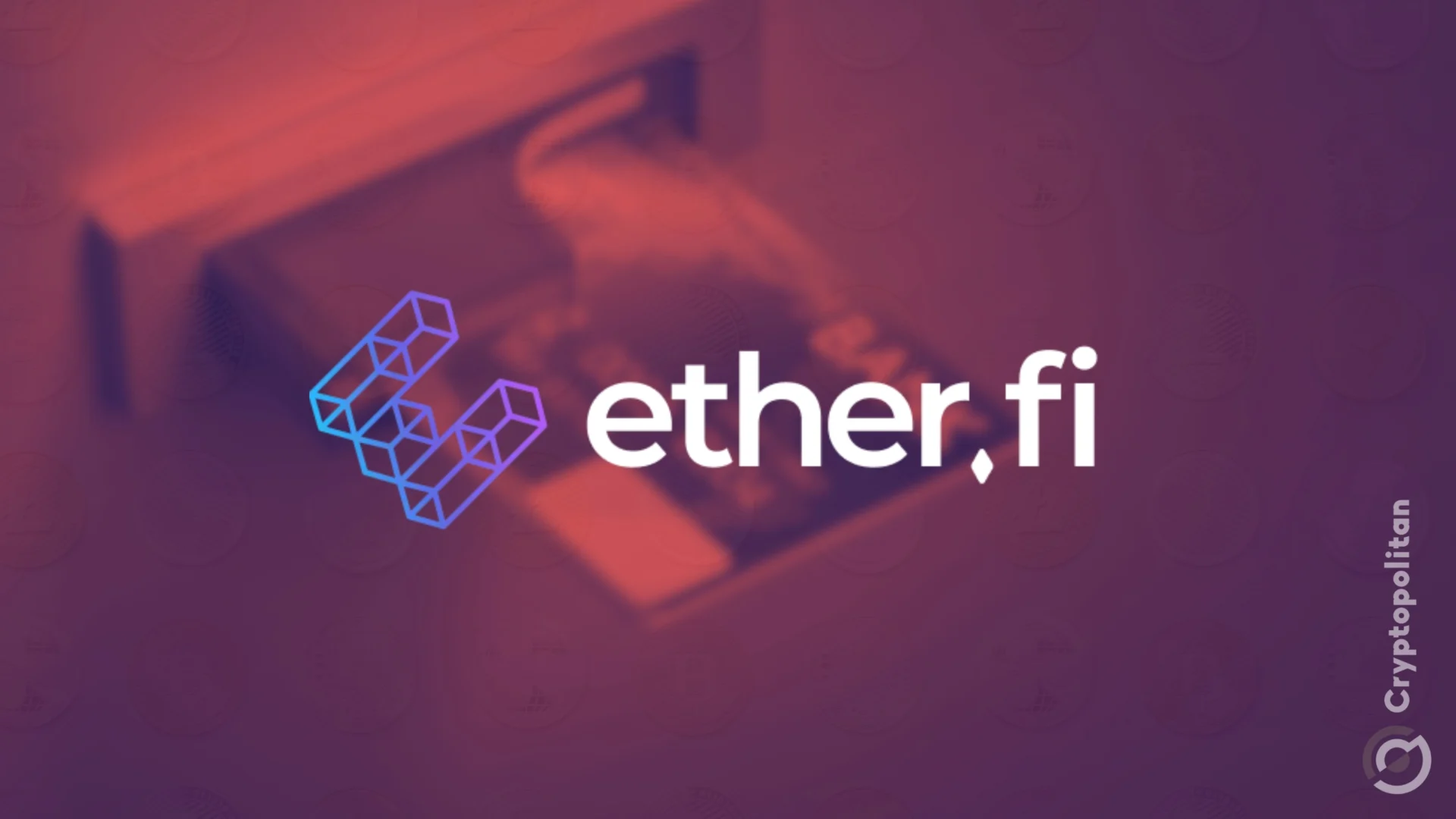 Ether.fi ha lanzado un programa de referencia que distribuirá recompensas casha usuarios nuevos y existentes.